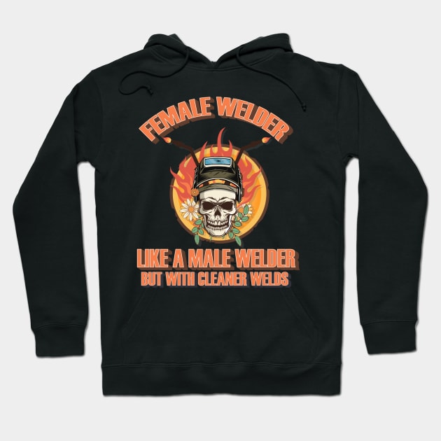 Welders skull woman sarcastic floral retro female welder saying Hoodie by HomeCoquette